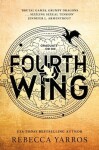 Fourth Wing: Discover your new fantasy romance obsession with the BBC Radio 2 Book Club Pick!, 1. vydání - Rebecca Yarros