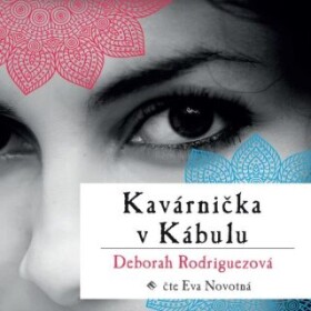 Kavárnička v Kábulu - Deborah Rodriguezová - audiokniha