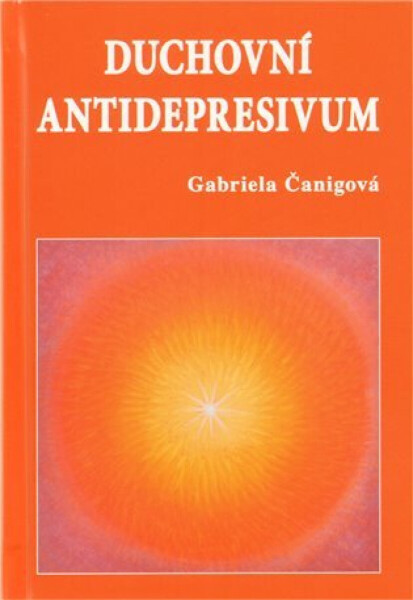 Duchovní antidepresivum Gabriela Čanigová