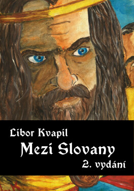 Mezi Slovany - Libor Kvapil