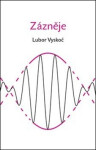 Zázněje Lubor Vyskoč
