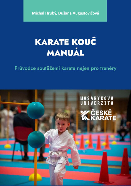 Karate Kouč Manuál - Dušana Augustovičová, Michal Hrubý
