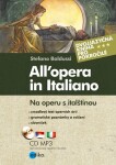 Na operu italštinou All’opera in Italiano Stefano Baldussi