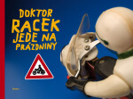 Doktor Racek jede na prázdniny Milada Rezková