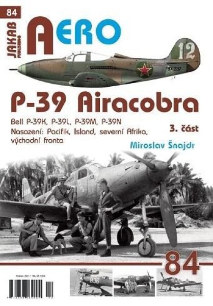 P-39 Airacobra, Bell P-39K, P-39L, P-39M, P-39N, část Miroslav Šnajdr