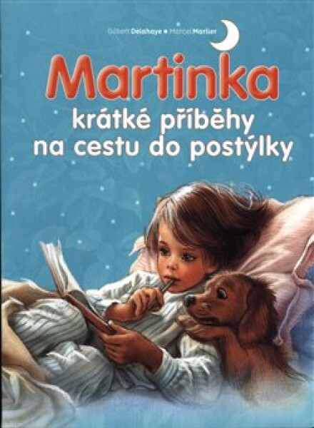 Martinka krátké příběhy na cestu do postýlky Gilbert Delahaye,