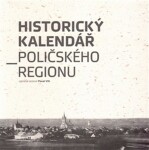 Historický kalendář Poličského regionu - Pavel Vlk