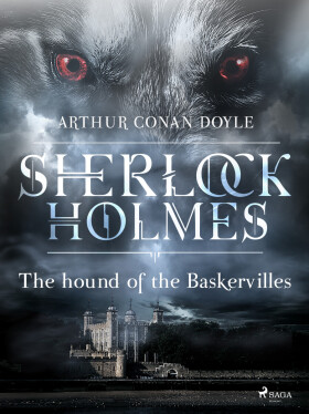 The Hound of the Baskervilles - Sir Arthur Conan Doyle