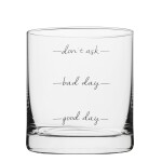 Bella Rose Sklenice na whisky Bad Day, čirá barva, sklo,