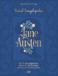 Jane Austen: The Visual Encyclopedia - Claire Saim