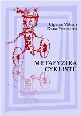 Metafyzika cyklistů Dana Percecová