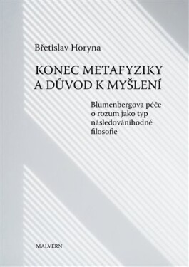 Konec metafyziky důvod myšlení