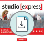 Studio express:A1-B1 Handreichungen für den Unterricht als Download