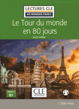 Lectures faciles 3: Le Tour du monde en 80 jours - Livre + audio online - Jules Verne
