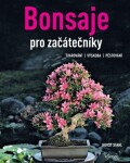 Bonsaje pro začátečníky, 2. vydání - Horst Stahl