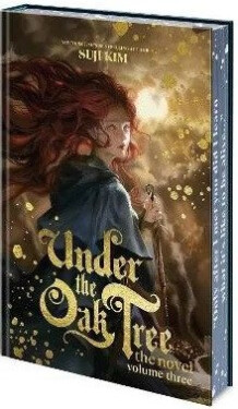 Under the Oak Tree: Volume 3 (The Novel) - Suji Kim