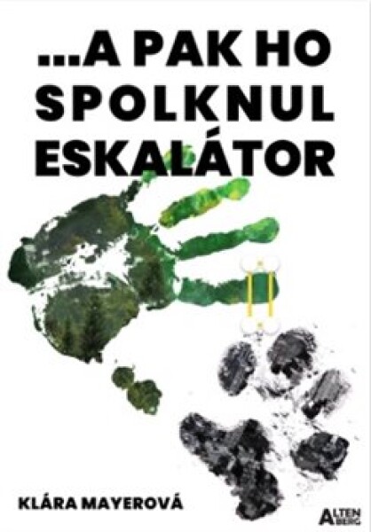 Pak ho spolknul eskalátor Klára Mayerová