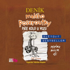 Deník malého poseroutky 7: Páté kolo u vozu - Jeff Kinney - audiokniha