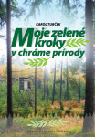 Moje zelené kroky chráme prírody