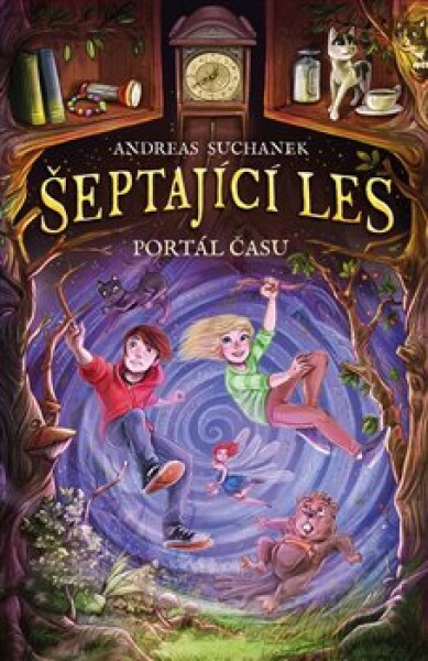 Šeptající les 3 - Portál času - Andreas Suchanek