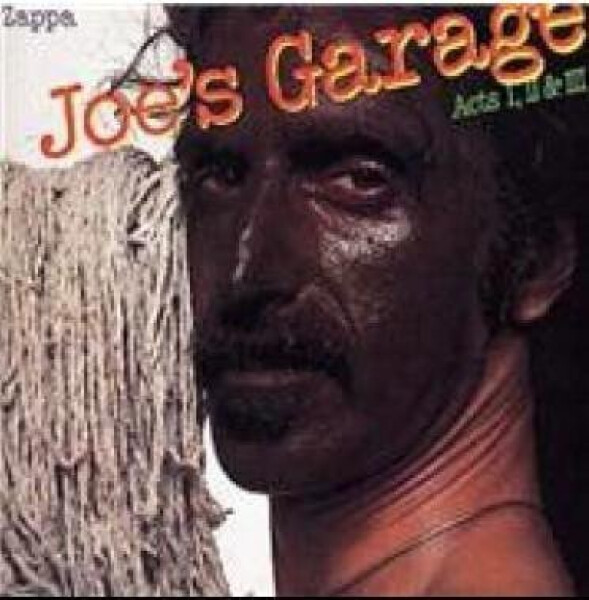 Joeś garage acts I/II/III - Frank Zappa