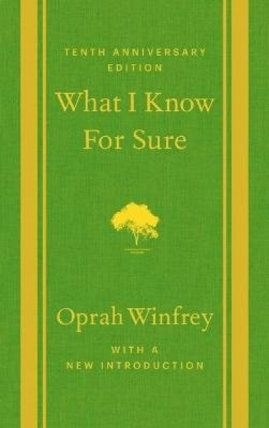 What I Know for Sure - Oprah Winfrey