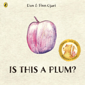 Is This a Plum? - Dan Ojari