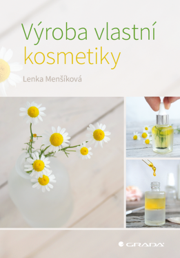 Výroba vlastní kosmetiky - Lenka Menšíková