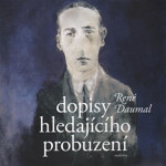 Dopisy hledajícího probuzení René Daumal