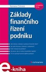 Základy finančního řízení podniku - Romana Čižinská e-kniha