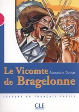 Lectures Mise en scéne 3: Le Vicomte de Bragelonne - Livre - Bazin, A. (adapté)