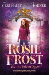 Rosie Frost and the Falcon Queen - Geri Halliwell-Horner