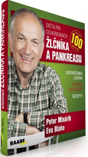Diéta pri ochoreniach žlčníka a pankreasu - Peter Minárik; Eva Blaho