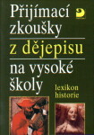 Přijímací zkoušky dějepisu na