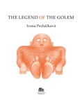 The Legend of the Golem: Legenda o Golemovi (anglicky)