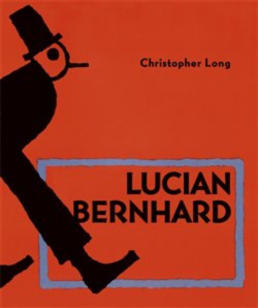 Lucian Bernhard (anglicky) - Christopher Long