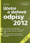 Účetní a daňové odpisy 2012 - Petr Valouch