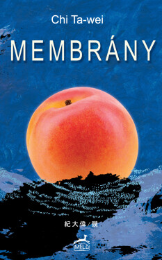 Membrány - Chi Ta-wei