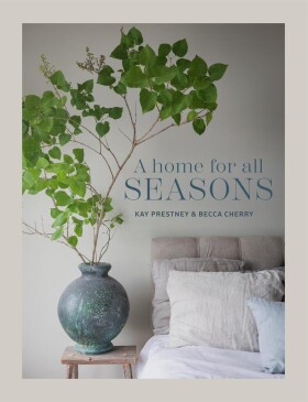 Kniha – A Home for All Seasons, Becca Cherry/Kay Prestney, multi barva, papír