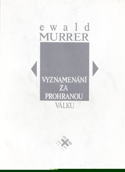 Vyznamenání za prohranou válku Ewald Murrer