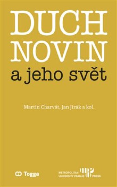 Duch novin jeho svět Martin Charvát,