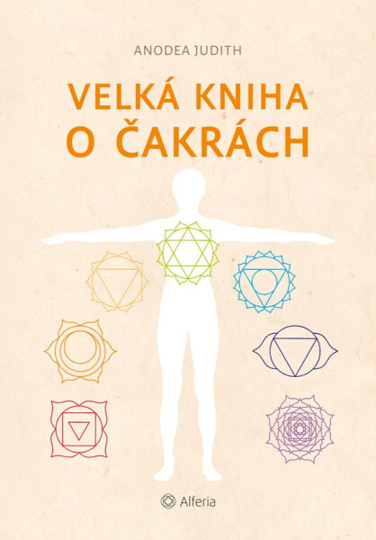 Velká kniha o čakrách (nové vydání) - Anodea Judith