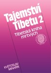 Tajemství Tibetu 2 - Tibetská kniha mrtvých - Květoslav Minařík - e-kniha