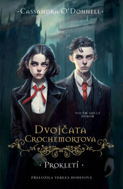 Dvojčata Crochemortova: Prokletí - Cassandra O'Donnell