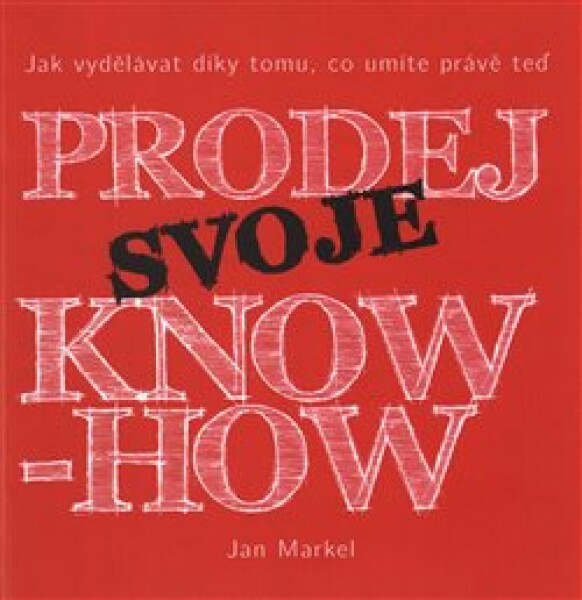 Prodej svoje know-how Jan Markel