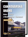 Cukrovarská dráha Brno - Přerov a Nezamyslice - Šternberk - Mojmír Leštinský