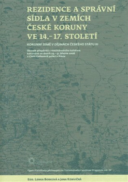Rezidence a správní sídla v zemích české koruny - Kolektiv autorú