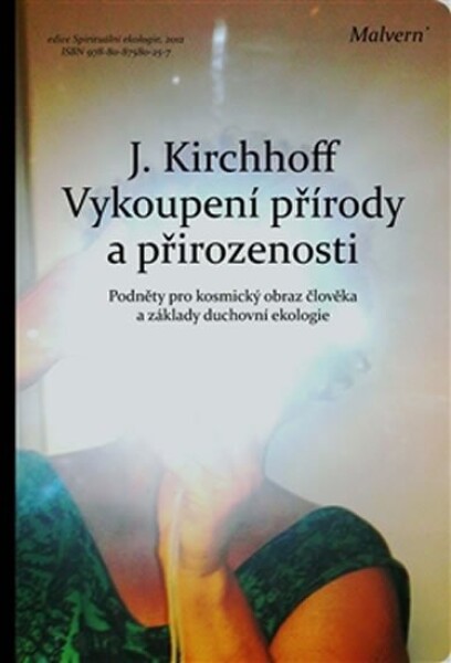 Vykoupení přírody přirozenosti Jochen Kirchhoff