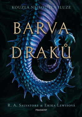 Barva draků - Robert Anthony Salvatore, Erika Lewis