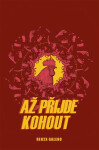 Až přijde kohout - Renren Galeno